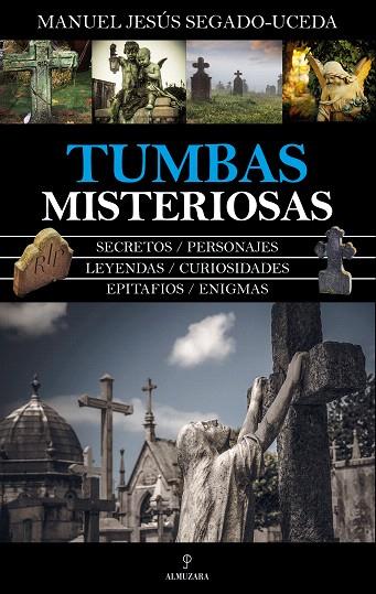 TUMBAS Y MISTERIOS | 9788417797300 | SEGADO UCEDA,MANUEL JESUS | Llibreria Geli - Llibreria Online de Girona - Comprar llibres en català i castellà