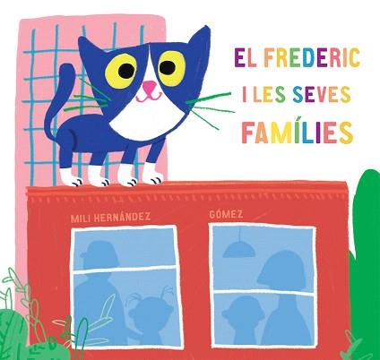 EL FREDERIC I LES SEVES FAMÍLIES | 9788417673581 | HERNÁNDEZ,MILI | Llibreria Geli - Llibreria Online de Girona - Comprar llibres en català i castellà