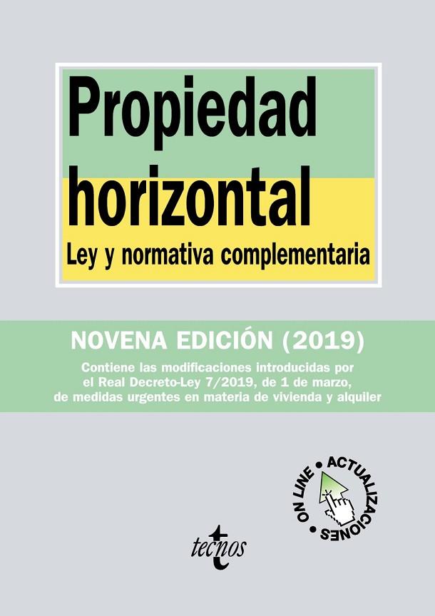 PROPIEDAD HORIZONTAL.LEY Y NORMATIVA COMPLEMENTARIA.(NOVENA EDICION 2019) | 9788430976881 | EDITORIAL TECNOS | Llibreria Geli - Llibreria Online de Girona - Comprar llibres en català i castellà