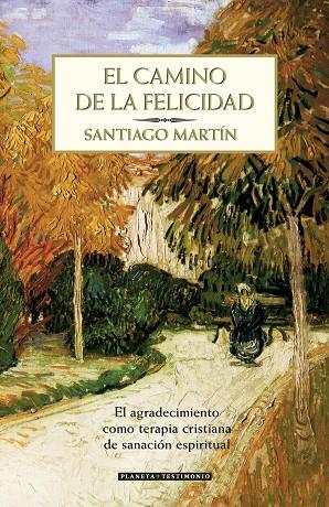 EL CAMINO DE LA FELICIDAD | 9788408071068 | MARTIN,SANTIAGO | Llibreria Geli - Llibreria Online de Girona - Comprar llibres en català i castellà