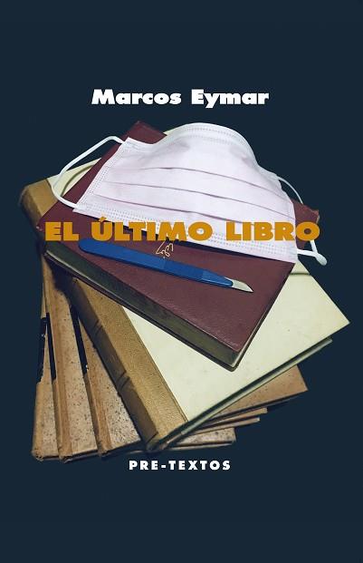 EL ÚLTIMO LIBRO | 9788418178214 | EYMAR, MARCOS | Llibreria Geli - Llibreria Online de Girona - Comprar llibres en català i castellà