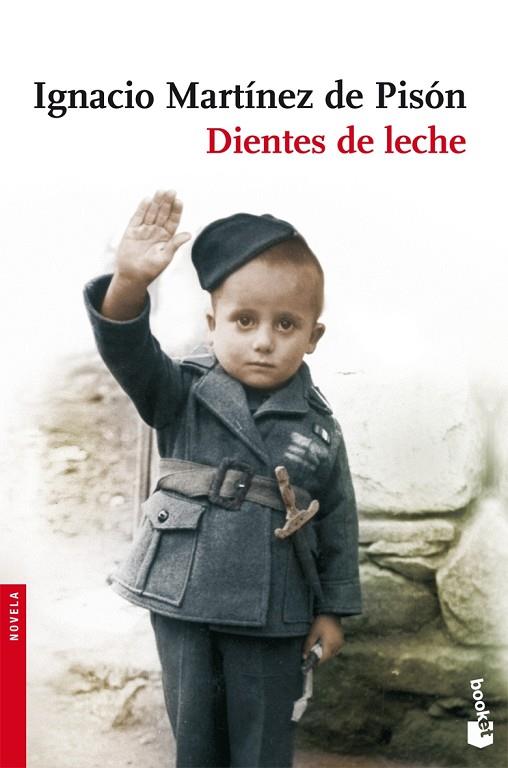 DIENTES DE LECHE | 9788432250378 | MARTÍNEZ DE PISÓN,IGNACIO | Libreria Geli - Librería Online de Girona - Comprar libros en catalán y castellano