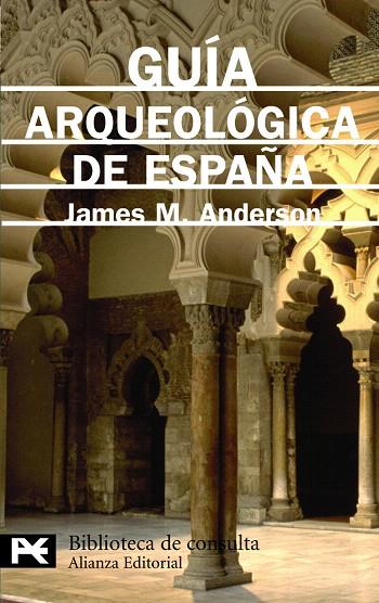 GUIA ARQUEOLOGICA DE ESPAÑA | 9788420636290 | ANDERSON,JAMES M. | Llibreria Geli - Llibreria Online de Girona - Comprar llibres en català i castellà