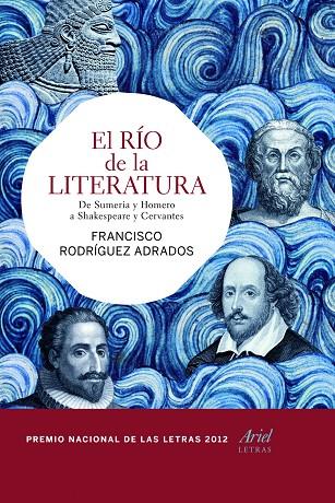 EL RÍO DE LA LITERATURA | 9788434417328 | RODRÍGUEZ ADRADOS,FRANCISCO | Llibreria Geli - Llibreria Online de Girona - Comprar llibres en català i castellà