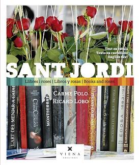 SANT JORDI,LLIBRES I ROSES | 9788417998257 | POLO,CARME | Llibreria Geli - Llibreria Online de Girona - Comprar llibres en català i castellà