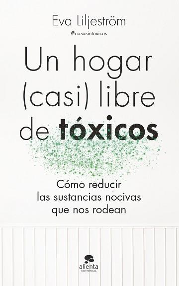 UN HOGAR (CASI) LIBRE DE TÓXICOS | 9788413443003 | LILJESTRÖM, EVA | Llibreria Geli - Llibreria Online de Girona - Comprar llibres en català i castellà
