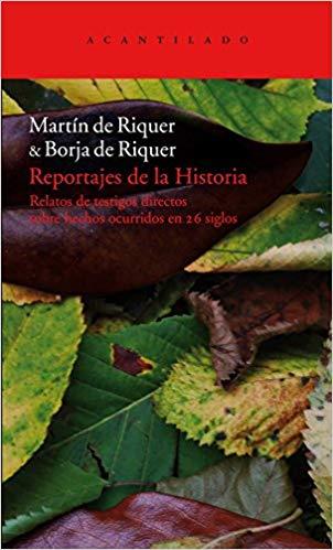 REPORTAJES DE LA HISTORIA(ESTOIG 2 VOLS) | 9788492649747 | DE RIQUER,MARTIN/DE RIQUER,BORJA | Llibreria Geli - Llibreria Online de Girona - Comprar llibres en català i castellà