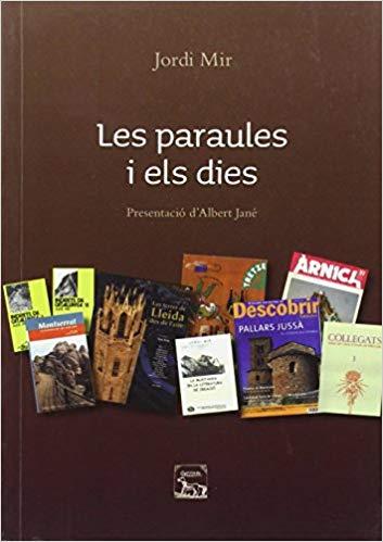 LES PARAULES I ELS DIES | 9788494419713 | MIR,JORDI | Libreria Geli - Librería Online de Girona - Comprar libros en catalán y castellano