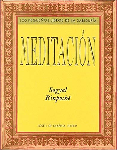 MEDITACION | 9788476515587 | RINPOCHE,SOGYAL | Llibreria Geli - Llibreria Online de Girona - Comprar llibres en català i castellà