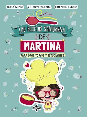 LAS RECETAS SALUDABLES DE MARTINA | 9788430981175 | VALERA,VICENTE/MOURE,CINTHIA/LUBEL,ROSA | Llibreria Geli - Llibreria Online de Girona - Comprar llibres en català i castellà