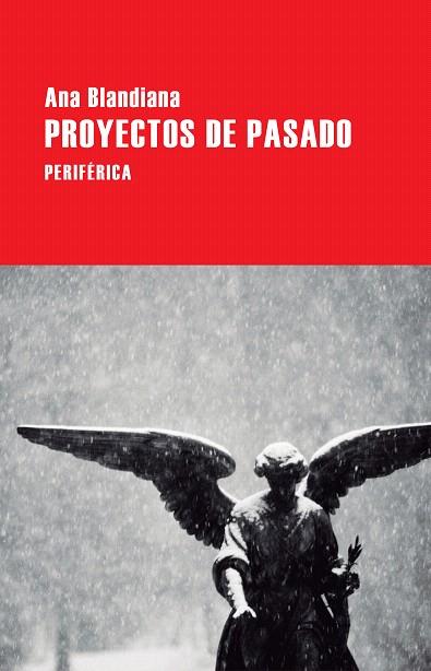 PROYECTOS DE PASADO  | 9788416291496 | BLANDIANA,ANA | Llibreria Geli - Llibreria Online de Girona - Comprar llibres en català i castellà