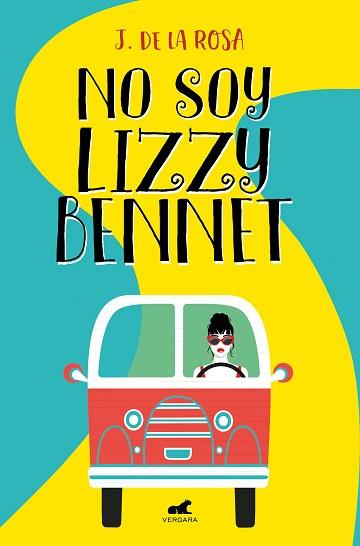 NO SOY LIZZY BENNET | 9788418045059 | DE LA ROSA,J. | Llibreria Geli - Llibreria Online de Girona - Comprar llibres en català i castellà