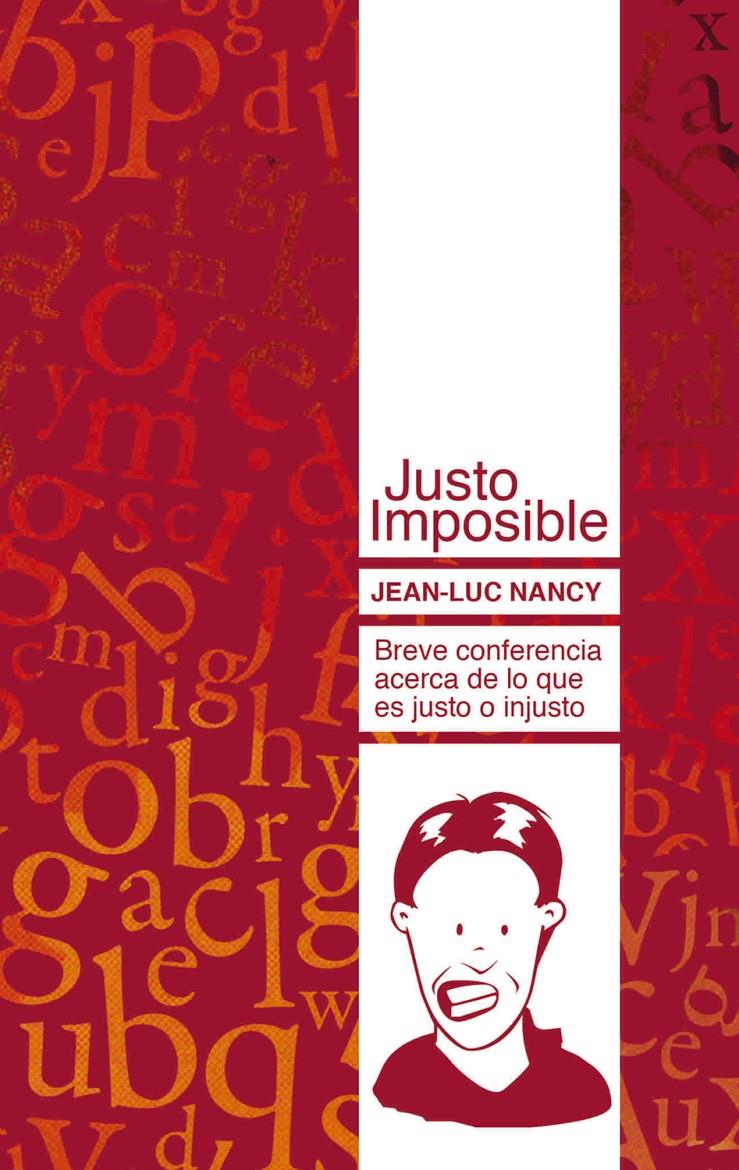 JUSTO IMPOSIBLE | 9788493750824 | NANCY,JEAN-LUC | Libreria Geli - Librería Online de Girona - Comprar libros en catalán y castellano