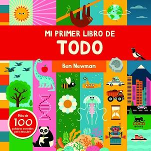 MI PRIMER LIBRO DE TODO | 9788412368499 | NEWMAN,BEN | Llibreria Geli - Llibreria Online de Girona - Comprar llibres en català i castellà