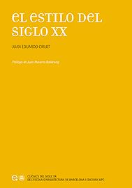 EL ESTILO DEL SIGLO XX | 9788483019474 | CIRLOT,JUAN EDUARDO | Llibreria Geli - Llibreria Online de Girona - Comprar llibres en català i castellà