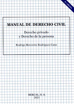 MANUAL DE DERECHO CIVIL.DERECHO PRIVADO Y DERECHO DE LA PERSONA(8ª EDICIÓN 2021) | 9788489118379 | BERCOVITZ RODRÍGUEZ-CANO,RODRIGO | Llibreria Geli - Llibreria Online de Girona - Comprar llibres en català i castellà