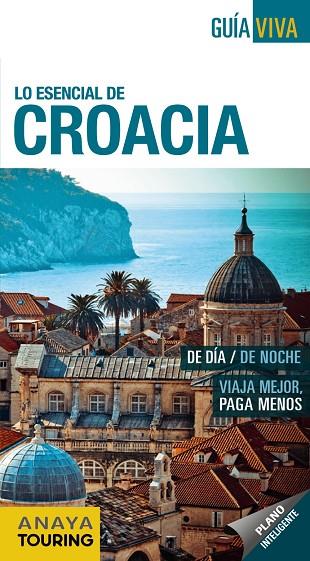 CROACIA(GUIA VIVA LO ESENCIAL DE.EDICION 2017) | 9788499359175 | FERNÁNDEZ,LUIS ARGEO | Llibreria Geli - Llibreria Online de Girona - Comprar llibres en català i castellà
