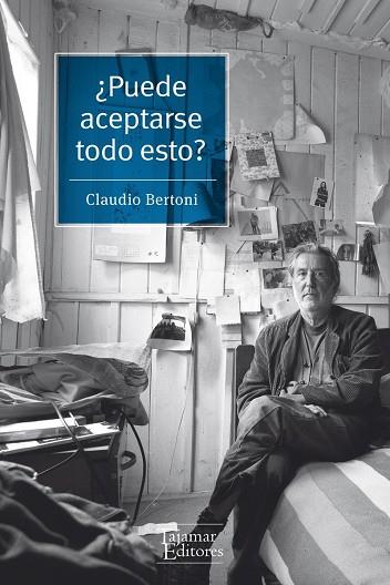 PUEDE ACEPTARSE TODO ESTO? | 9789563660029 | BERTONI,CLAUDIO | Llibreria Geli - Llibreria Online de Girona - Comprar llibres en català i castellà
