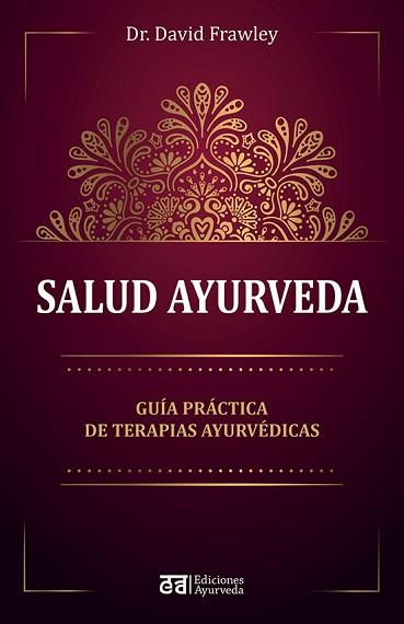 SALUD AYURVEDA | 9788412075564 | FRAWLEY,DAVID | Llibreria Geli - Llibreria Online de Girona - Comprar llibres en català i castellà