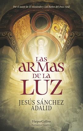 LAS ARMAS DE LA LUZ | 9788418623387 | SÁNCHEZ ADALID,JESÚS | Llibreria Geli - Llibreria Online de Girona - Comprar llibres en català i castellà