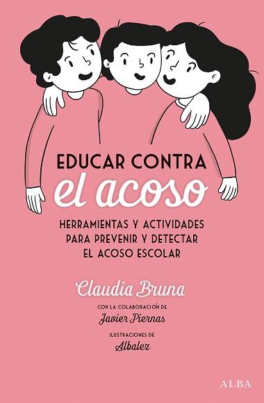 EDUCAR CONTRA EL ACOSO | 9788490656792 | BRUNA,CLAUDIA | Llibreria Geli - Llibreria Online de Girona - Comprar llibres en català i castellà
