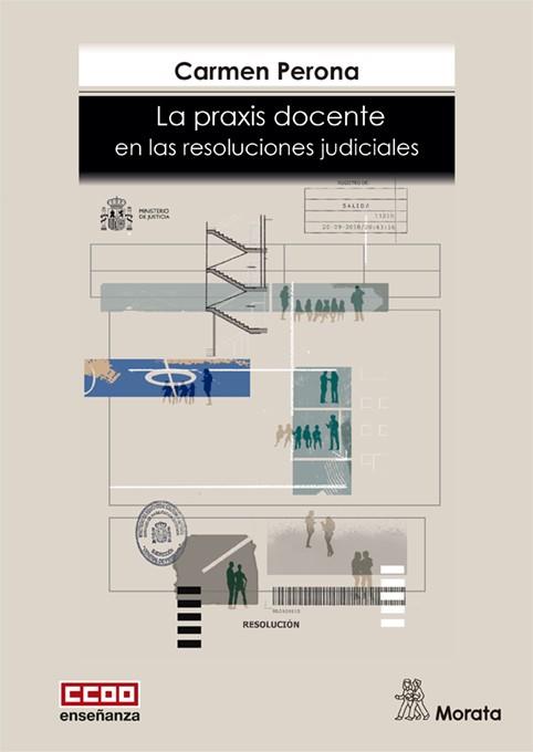 LA PRAXIS DOCENTE EN LAS RESOLUCIONES JUDICIALES | 9788471129185 | PERONA MATA,CARMEN | Llibreria Geli - Llibreria Online de Girona - Comprar llibres en català i castellà