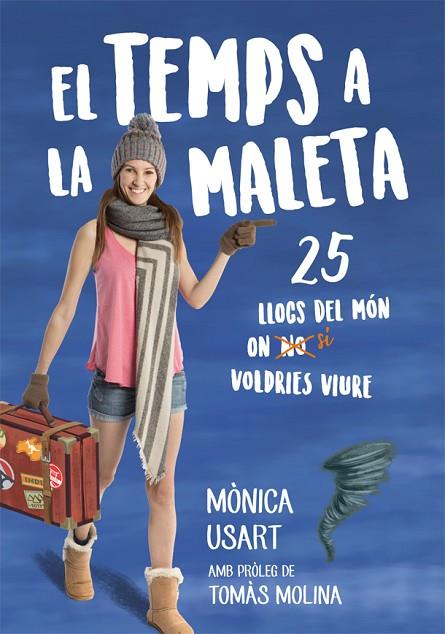 EL TEMPS A LA MALETA.25 LLOCS ON SÍ VOLDRIES VIURE | 9788416670673 | USART,MÒNICA | Llibreria Geli - Llibreria Online de Girona - Comprar llibres en català i castellà