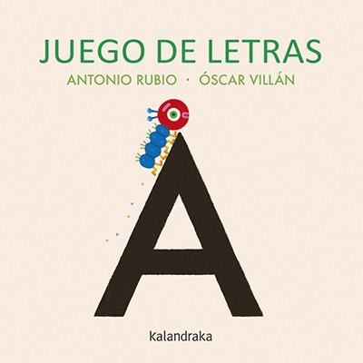 JUEGO DE LETRAS | 9788484644712 | RUBIO HERRERO, ANTONIO | Llibreria Geli - Llibreria Online de Girona - Comprar llibres en català i castellà