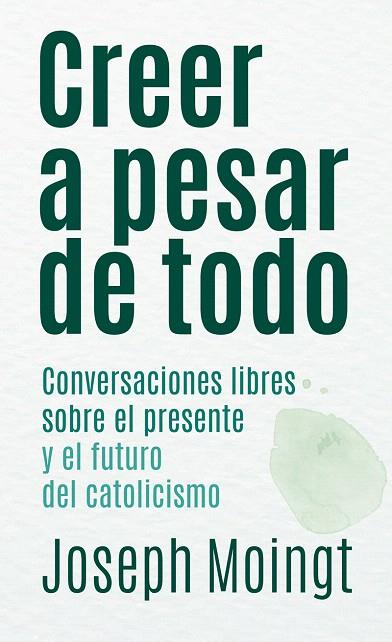 CREER A PESAR DE TODO | 9788427139367 | MOINGT,JOSEPH | Llibreria Geli - Llibreria Online de Girona - Comprar llibres en català i castellà