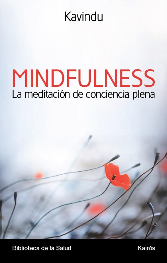 MINDFULNESS.LA MEDITACIÓN DE CONCIENCIA PLENA | 9788499883076 | KAVINDU | Llibreria Geli - Llibreria Online de Girona - Comprar llibres en català i castellà