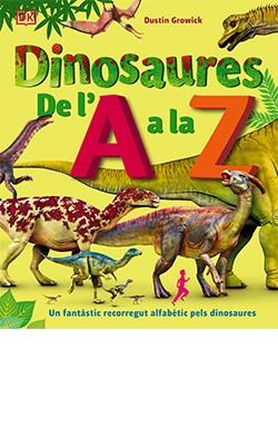 DINOSAURES DE L'A A LA Z | 9788418350603 | GROWICK,DUSTIN | Llibreria Geli - Llibreria Online de Girona - Comprar llibres en català i castellà
