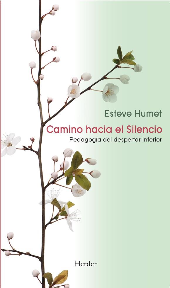 CAMINO HACIA EL SILENCIO | 9788425429538 | HUMET,ESTEVE | Libreria Geli - Librería Online de Girona - Comprar libros en catalán y castellano