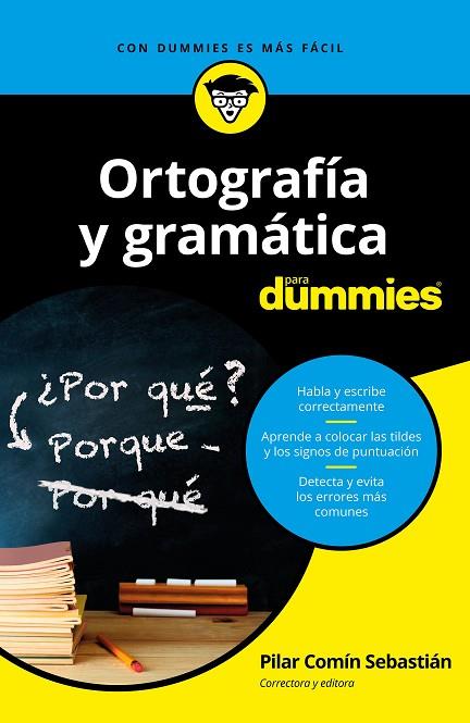 ORTOGRAFÍA Y GRAMÁTICA PARA DUMMIES | 9788432904783 | COMÍN SEBASTIÁN,PILAR | Llibreria Geli - Llibreria Online de Girona - Comprar llibres en català i castellà