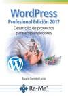 WORDPRESS PROFESIONAL 2017.DESARROLLO DE PROYECTOS PARA EMPRENDEDORES | 9788499646893 | CORREDOR LANAS,ÁLVARO | Llibreria Geli - Llibreria Online de Girona - Comprar llibres en català i castellà