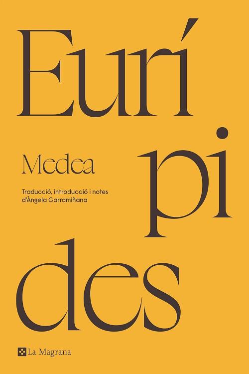 MEDEA(CATALÀ) | 9788419013903 | EURIPIDES | Llibreria Geli - Llibreria Online de Girona - Comprar llibres en català i castellà