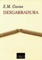 DESGARRADURA | 9788483109748 | CIORAN,E.M. | Llibreria Geli - Llibreria Online de Girona - Comprar llibres en català i castellà