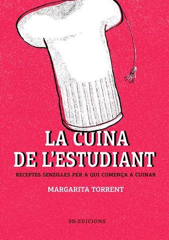 LA CUINA DE L'ESTUDIANT | 9788494781186 | TORRENT,MARGARITA | Llibreria Geli - Llibreria Online de Girona - Comprar llibres en català i castellà
