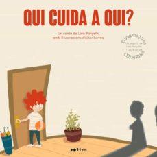 QUI CUIDA A QUI? | 9788418580062 | PANYELLA,LAIA | Llibreria Geli - Llibreria Online de Girona - Comprar llibres en català i castellà