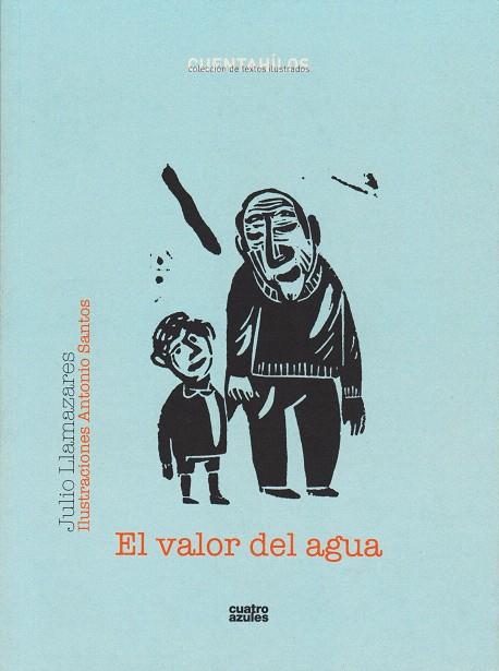 EL VALOR DEL AGUA | 9788493729561 | LLAMAZARES,JULIO | Llibreria Geli - Llibreria Online de Girona - Comprar llibres en català i castellà