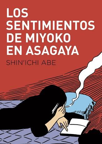 LOS SENTIMIENTOS DE MIYOKO EN ASAGAYA | 9788416529780 | ABE,SHIN'ICHI | Llibreria Geli - Llibreria Online de Girona - Comprar llibres en català i castellà