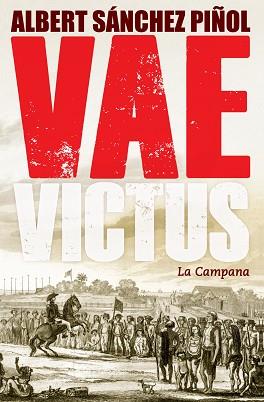 VAE VICTUS(EDICIÓN EN CASTELLANO) | 9788416457281 | SÁNCHEZ PIÑOL,ALBERT | Llibreria Geli - Llibreria Online de Girona - Comprar llibres en català i castellà