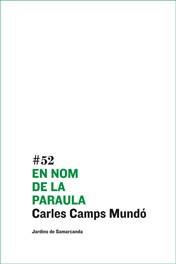 EN NOM DE LA PARAULA | 9788497663137 | CAMPS MUNDÓ,CARLES | Llibreria Geli - Llibreria Online de Girona - Comprar llibres en català i castellà