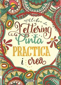 LLIBRE DE LETTERING.PINTA PRACTICA I CREA | 9788467790443 |   | Llibreria Geli - Llibreria Online de Girona - Comprar llibres en català i castellà