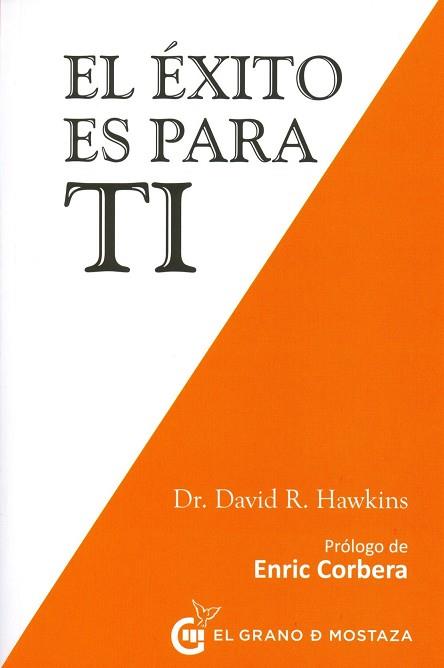 EL ÉXITO ES PARA TI | 9788494679834 | HAWKINS,DAVID R. | Llibreria Geli - Llibreria Online de Girona - Comprar llibres en català i castellà