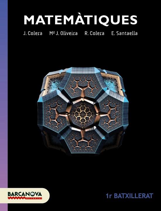 MATEMATIQUES(PRIMER DE BATXILLERAT) | 9788448940270 | COLERA,J./OLIVEIRA,M.J./COLERA,R./SANTAELLA,E. | Llibreria Geli - Llibreria Online de Girona - Comprar llibres en català i castellà