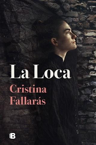 LA LOCA | 9788466670906 | FALLARÁS,CRISTINA | Llibreria Geli - Llibreria Online de Girona - Comprar llibres en català i castellà