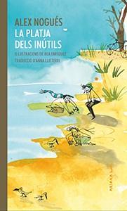 LA PLATJA DELS INÚTILS | 9788417440312 | NOGUÉS,ÀLEX | Llibreria Geli - Llibreria Online de Girona - Comprar llibres en català i castellà
