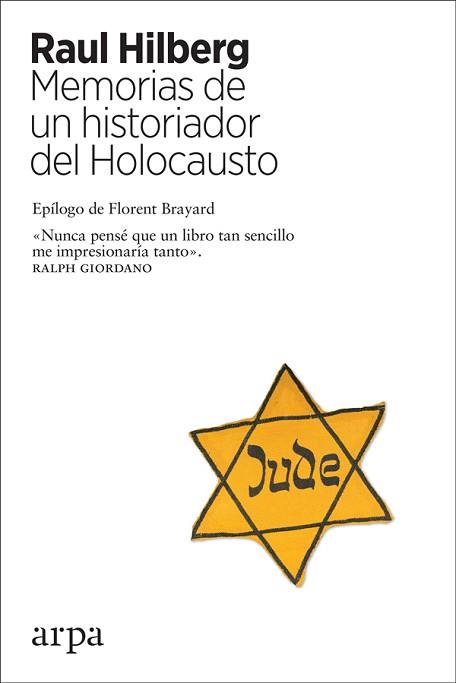 MEMORIAS DE UN HISTORIADOR DEL HOLOCAUSTO | 9788417623241 | HILBERG,RAUL | Llibreria Geli - Llibreria Online de Girona - Comprar llibres en català i castellà