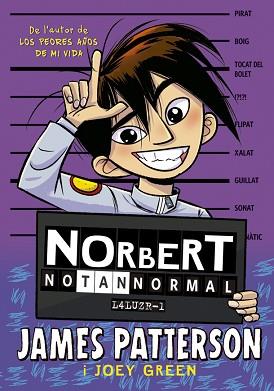 NORBERT NO TAN NORMAL | 9788424668884 | PATTERSON,JAMES/GREEN,JOEY | Llibreria Geli - Llibreria Online de Girona - Comprar llibres en català i castellà