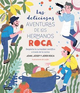 LAS DELICIOSAS AVENTURAS DE LOS HERMANOS ROCA | 9788408249382 | ROCA,JOSEP/ROCA,JORDI/LAUFER/ROCA,JOAN | Llibreria Geli - Llibreria Online de Girona - Comprar llibres en català i castellà